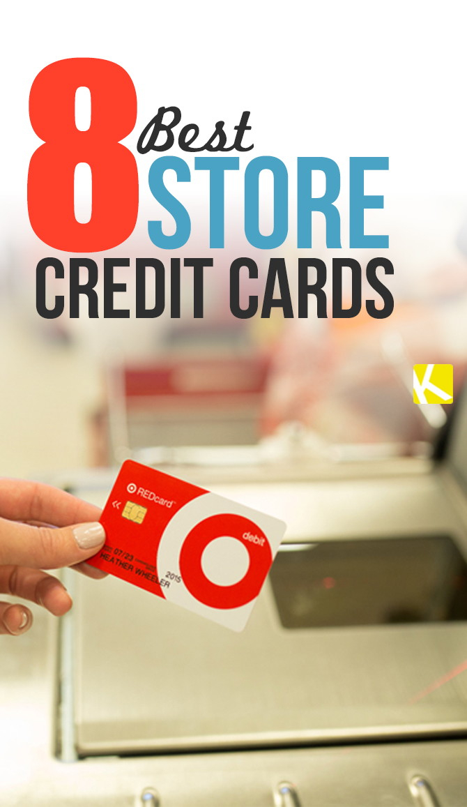 8 Best Store Credit Cards The Krazy Coupon Lady