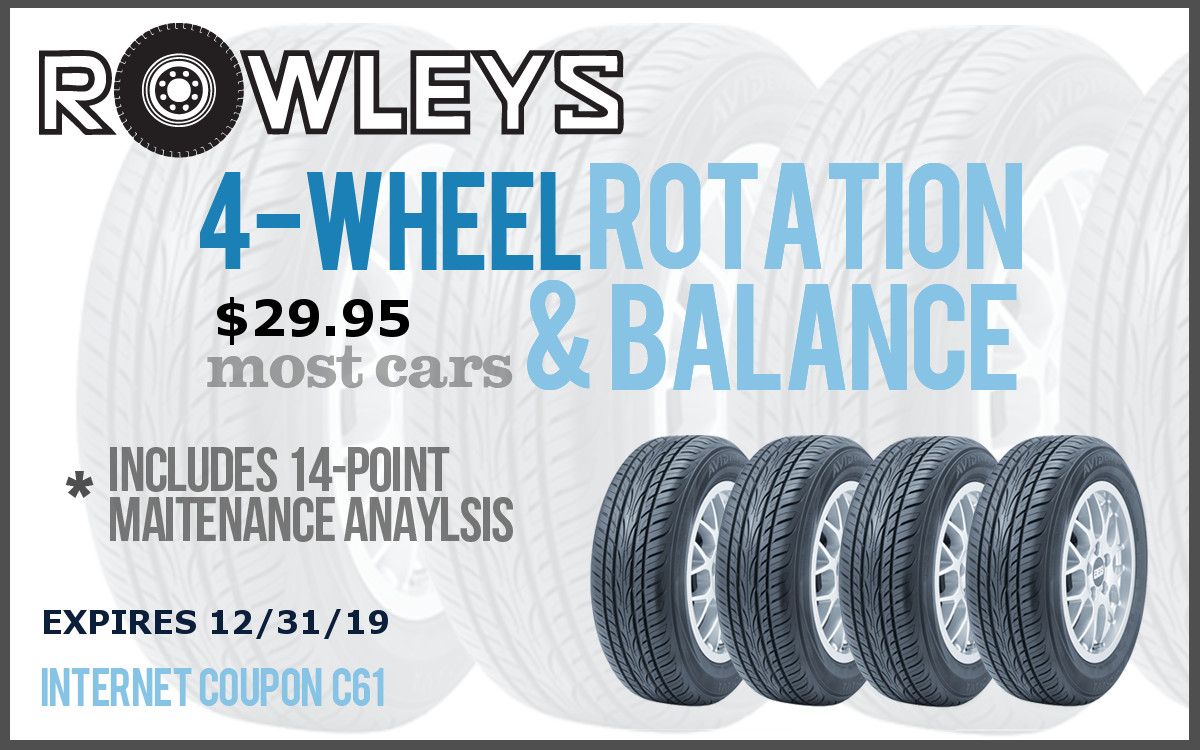 Specials Rowleys Tires Automotive Services Complete Auto Repair 